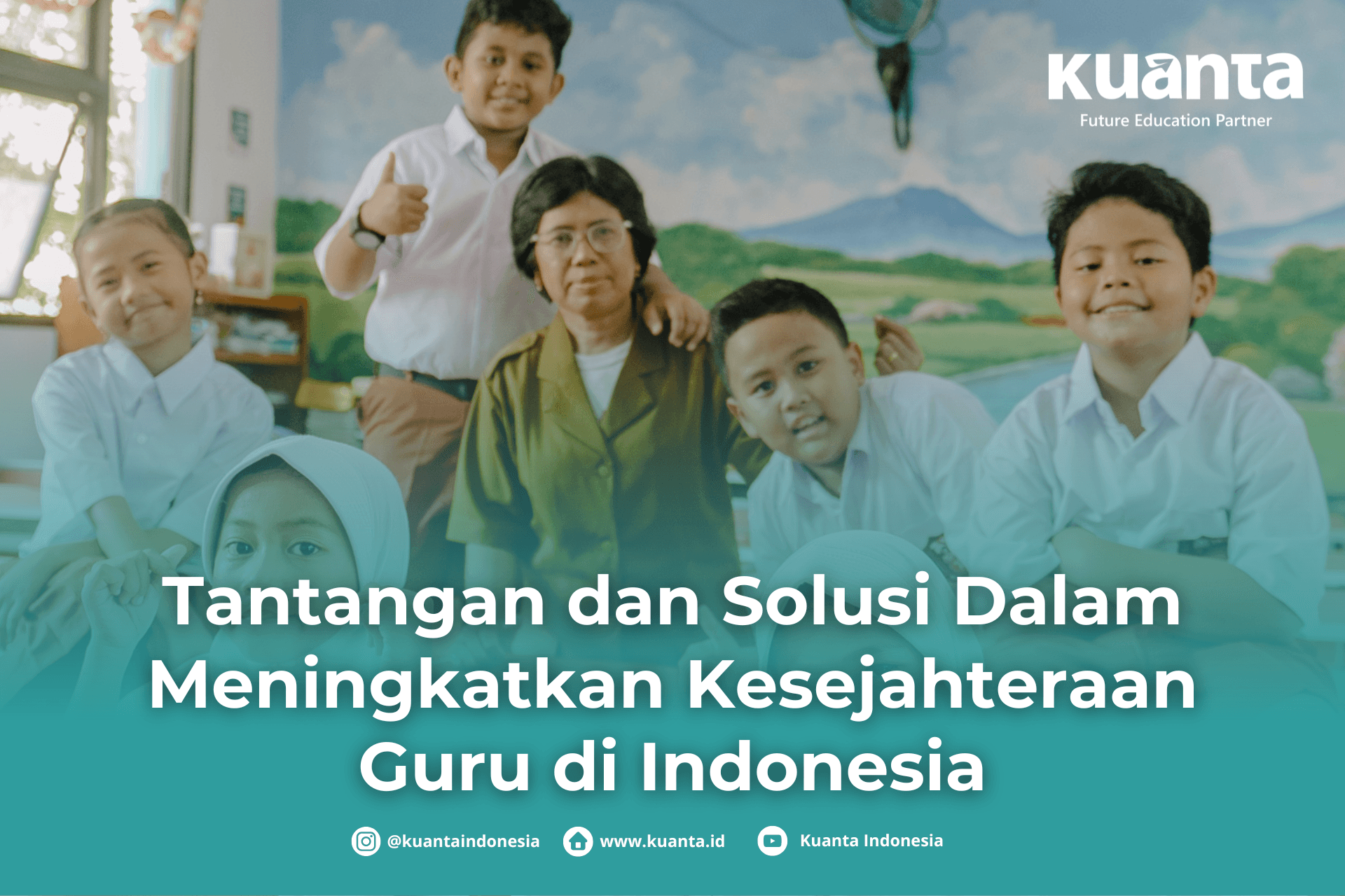 Tantangan dan Solusi dalam Meningkatkan Kesejahteraan Guru di Indonesia