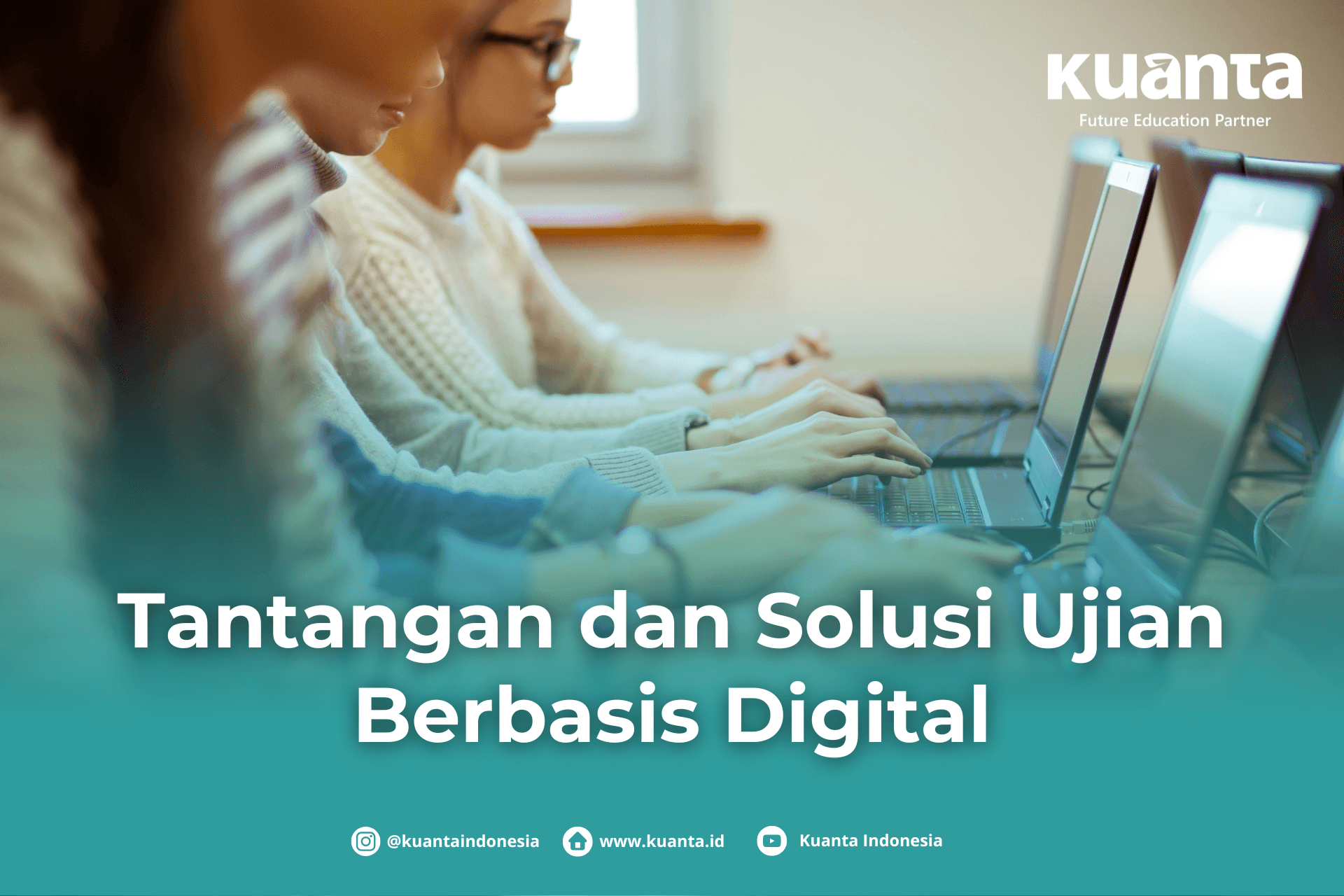 Tantangan dan Solusi Ujian Berbasis Digital