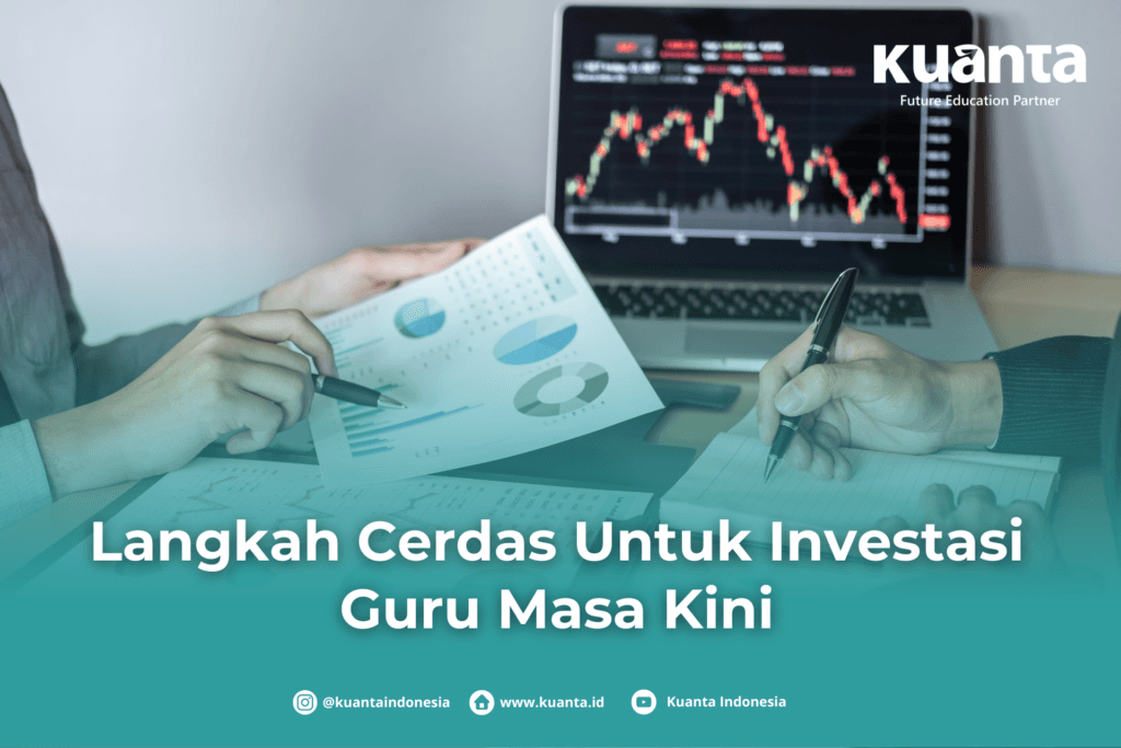 Langkah Cerdas Untuk Investasi Guru Masa Kini