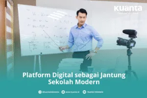 Platform Digital sebagai Jantung Sekolah Modern