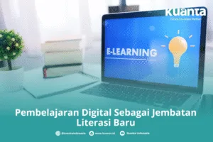 Pembelajaran Digital sebagai Jembatan Literasi Baru