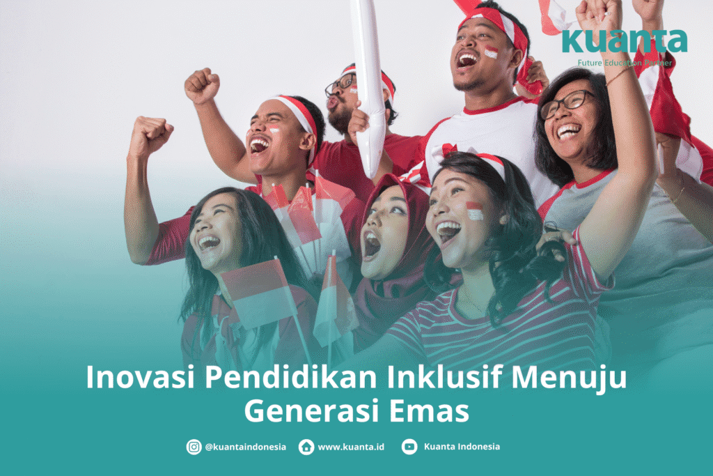 Inovasi Pendidikan Inklusif Menuju Generasi Emas