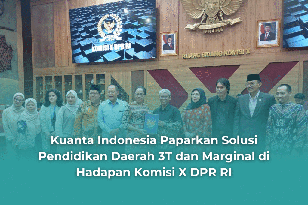 Rapat Dengar Pendapat Umum (RDPU) Panja Pendidikan di Daerah 3T Komisi X dengan Kuanta