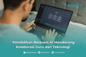 Pendidikan Berbasis AI Mendorong Kolaborasi Guru dan Teknologi