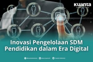 Pengelolaan SDM Pendidikan Era Digital