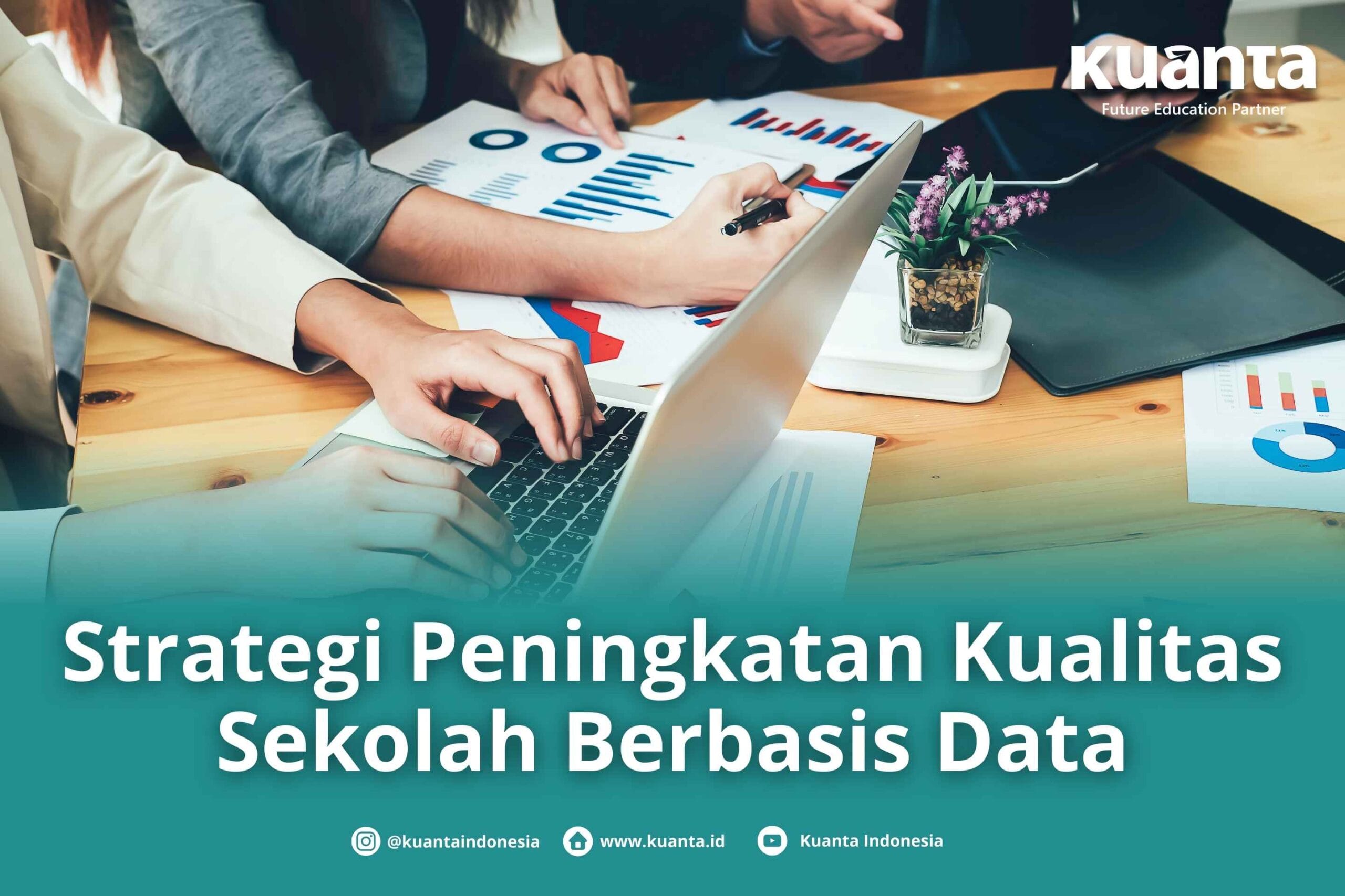 Peningkatan Kualitas Sekolah Berbasis Data