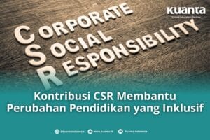 CSR Membantu Perubahan Pendidikan