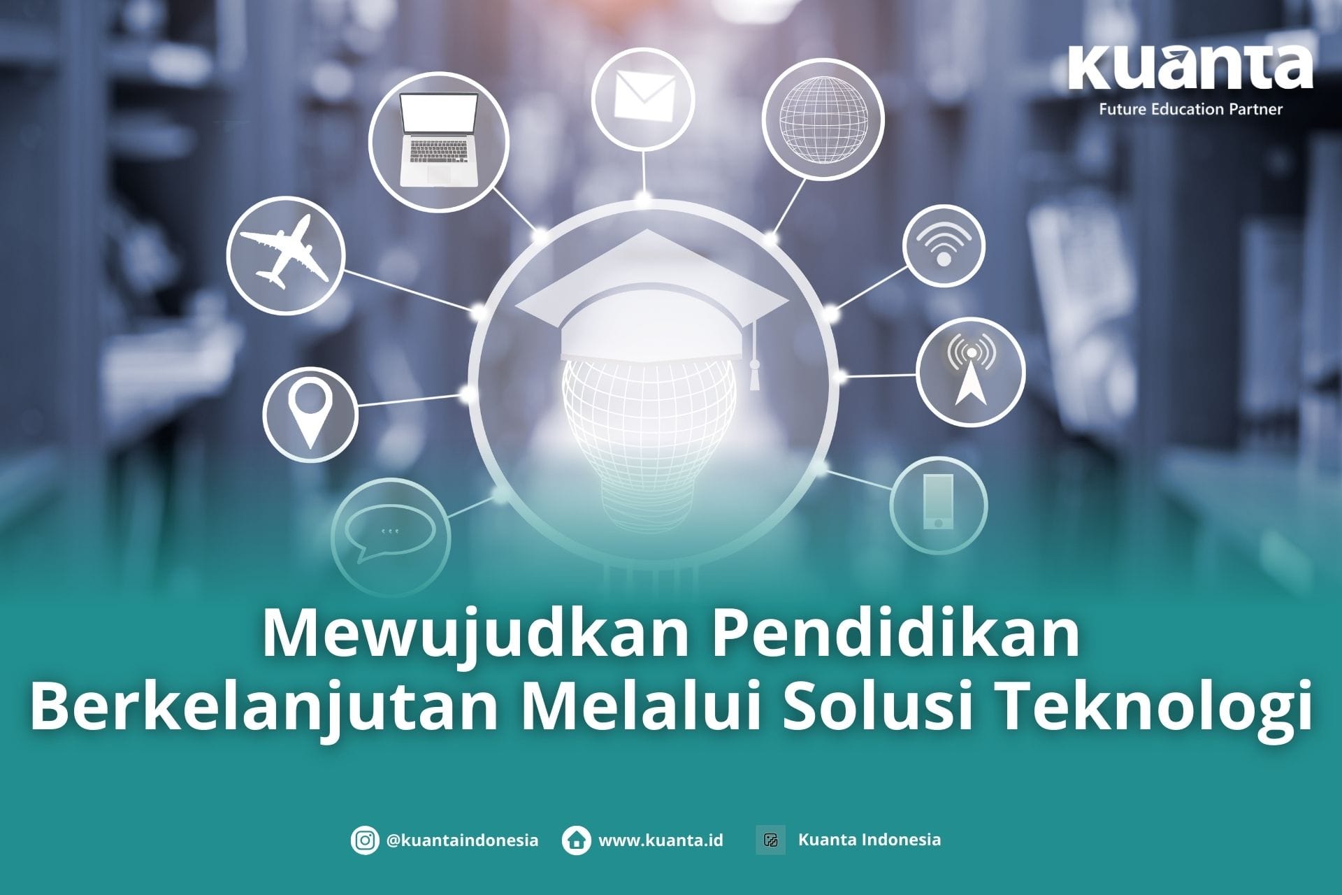 Pendidikan Berkelanjutan dengan Solusi Teknologi