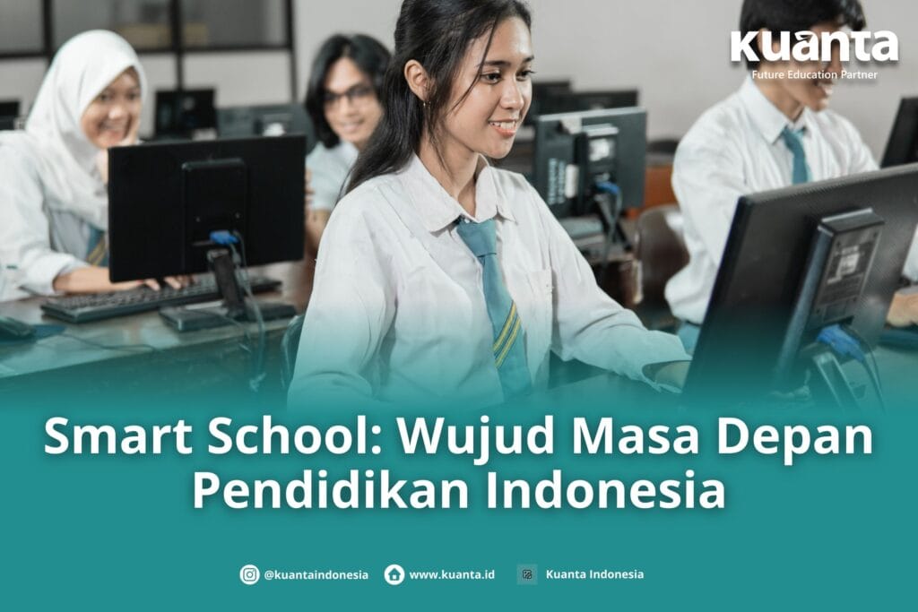 Smart School: Masa Depan Pendidikan Indonesia