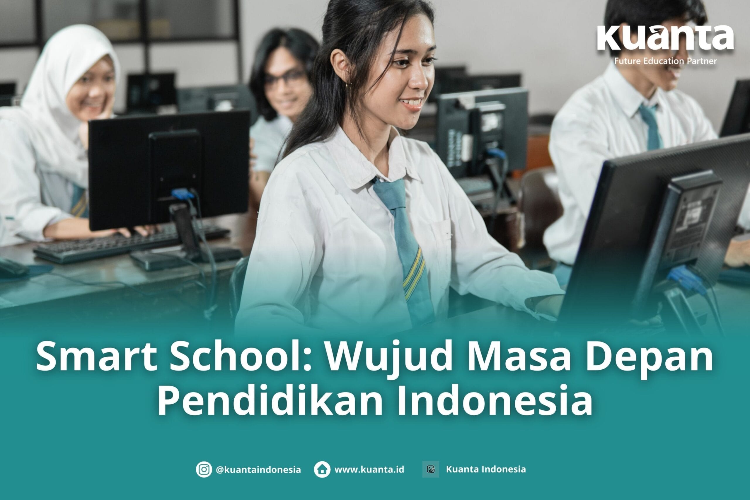 Smart School: Masa Depan Pendidikan Indonesia
