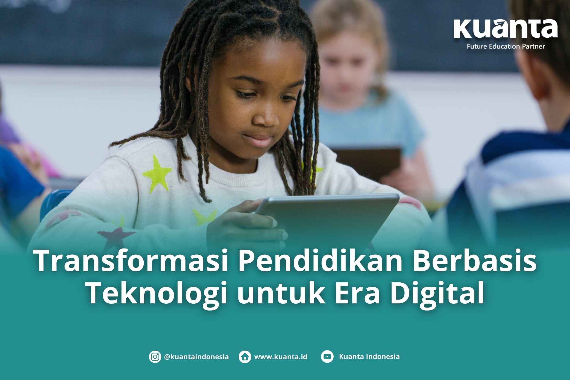 Transformasi Pendidikan Berbasis Teknologi