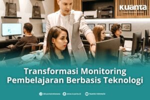 Monitoring Pembelajaran Berbasis Teknologi