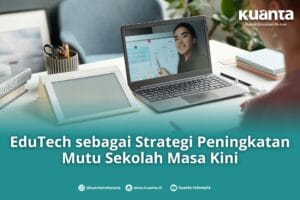 EduTech untuk Peningkatan Mutu Sekolah