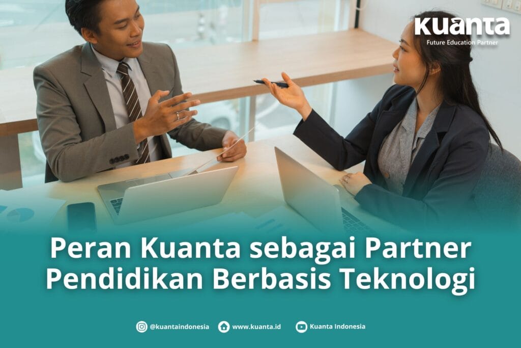 Kuanta sebagai Partner Pendidikan Berbasis Teknologi